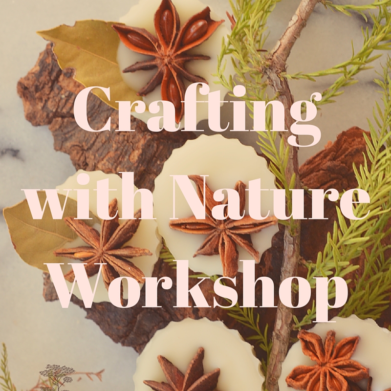 Crafting with Nature Workshop